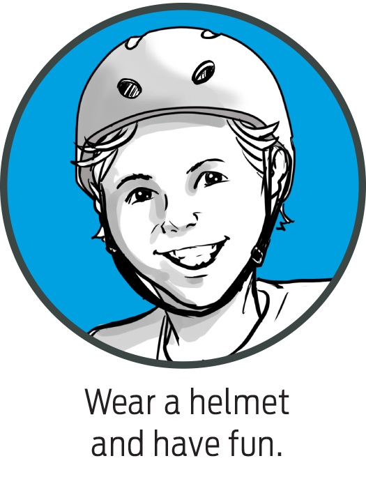 Always wear a helmet